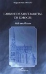 Marguerite-Marie Ippolito - L'abbaye de Saint-Martial de Limoges