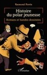 Raymond Perrin - Histoire du polar jeunesse