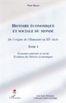 Paul Massé - Histoire économique et sociale du monde (Tome 1)