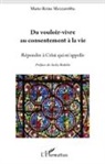 Marie-Reine Mezzarobba - Du vouloir-vivre au consentement à la vie