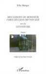 Félix Monget - Mes saisons du bonheur chez les gens du voyage