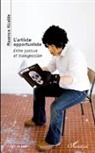 Maxence Alcalde - L'artiste opportuniste