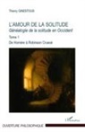 Thierry Ginestous - L'amour de la solitude