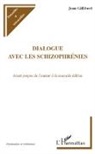 Jean Gilibert - Dialogue avec les schizophrénies