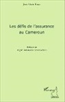 Jean-Marie Fotso - Les défis de l'assurance au Cameroun