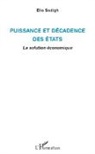 Elie Sadigh - Puissance et décadence des Etats