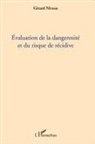 Gérard Niveau - Evaluation de la dangerosité et du risque de récidive