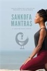 Jessica Ann Mitchell Aiwuyor - Sankofa Mantras