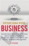 R. Stevens - Stoicism for Business