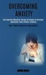 Joshua Boyes, Joshua Boyes - Overcoming Anxiety