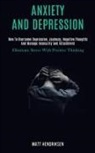 Matt Hendriksen, Matt Hendriksen - Anxiety and Depression