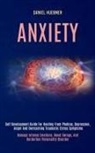 Daniel Huebner, Daniel Huebner - Anxiety