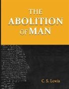 C. S. Lewis - The Abolition of Man