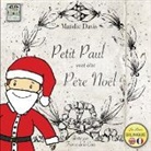 Mandie Davis, France de la Cour, Badger Davis - Petit Paul veut être Pere Noël: Little Paul wants to be Father Christmas