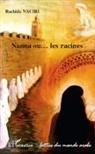 Rachida Naciri - Nanna ou les racines