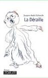 Jacques-André Libioulle - La déraille