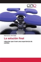 Oluwaseun John Dada - La solución final