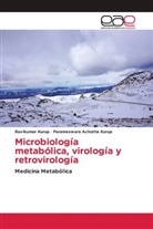 Parameswara Achutha Kurup, Ravikuma Kurup, Ravikumar Kurup - Microbiología metabólica, virología y retrovirología