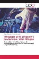 Diego Sebastian Hernández Luján - Influencia de la creación y producción radial bilingüe