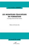 Jean-Frédéric Dumont - Les moniteurs éducateurs en formation