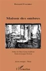Bernard Fournier - Maison des ombres