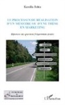 Kamilia Bahia - Processus de réalisation d'un mémoire ou d'une thèse en marketing