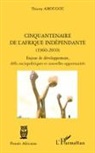 Thierry Amougou - Cinquantenaire de l'afrique indépendante (1960-2010)