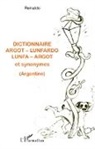 Reinaldo - Dictionnaire argot - lunfardo / lunfa - argot et synonymes (Argentine)