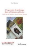 Liss Kihindou - EXPRESSION DU METISSAGE DANS LA LITTERATURE AFRICAINE CHEIKH