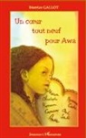 Beatrice Gallot - Un coeur tout neuf pour Awa