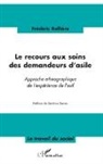 Frédéric Ballière - Le recours aux soins des demandeurs d'asile