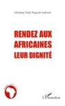 Ghislaine Nelly Huguette Sathoud - Rendez aux africaines leur dignité
