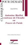 Katia Bottos - Antonine Maillet conteuse de l'Acadie