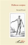 Bernard Proust - Habeas corpus