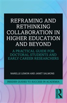 Narelle Lemon, Narelle (La Trobe University Lemon, Narelle Salmons Lemon, Janet Salmons - Reframing and Rethinking Collaboration in Higher Education and Beyond
