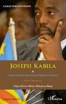 Kabasu Babu Katulondi - Joseph Kabila & la reconstruction réinventrice du Congo