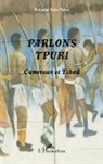 Kolyang Dina Taiwa - Parlons tpuri