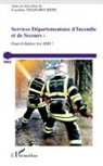 Caroline chamard-Heim - Services Départementaux d'Incendie et de Secours : faut-il étatiser les SDIS ?