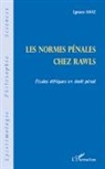 Ignace Haaz - Les normes pénales chez Rawls