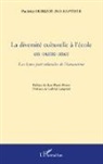 Paulette Durizot Jno-Baptiste - La diversité culturelle à l'école en outre-mer