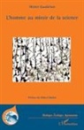 Michel Gaudichon - L'homme au miroir de la science