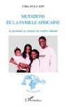 Céline Kula-Kim - Mutations de la famille africaine