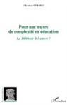 Christian Gérard - Pour une ¿uvre de complexité en éducation