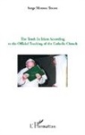 Serge Moussa Traoré - The truth in Islam according to the official teaching of the catholic church