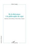 Robert Smadja - De la littérature à la philosophie du sujet