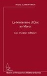 Houria Alami M'Chichi - Le féminisme d'Etat au Maroc