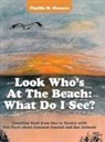 Phyllis M. Monaco - Look Who's at the Beach