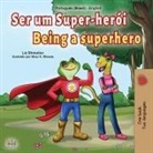 Kidkiddos Books, Liz Shmuilov - Being a Superhero (Portuguese English Bilingual Children's Book -Brazilian)