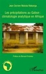 Jean Damien Maloba Makanga - Les précipitations au Gabon : climatologie analytique en Afrique