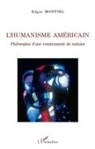 Edgar Montiel - L'humanisme américain